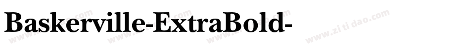 Baskerville-ExtraBold字体转换 Baskerville-ExtraBold字体转换