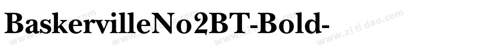 BaskervilleNo2BT-Bold字体转换
