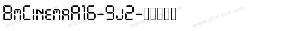 BmCinemaA16-9j2字体转换
