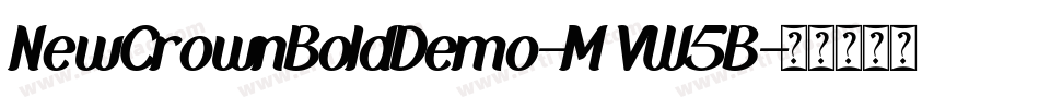 NewCrownBoldDemo-MVW5B字体转换