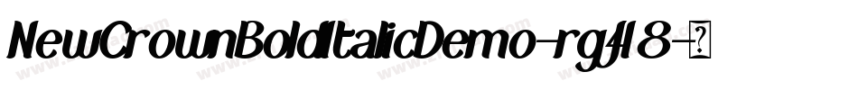 NewCrownBoldItalicDemo-rg4J8字体转换