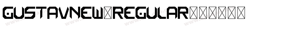 GustavNew-Regular字体转换