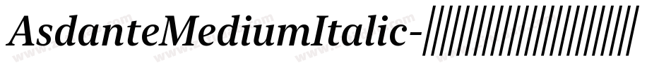AsdanteMediumItalic字体转换