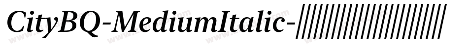 CityBQ-MediumItalic字体转换