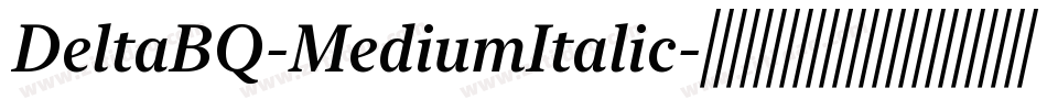 DeltaBQ-MediumItalic字体转换