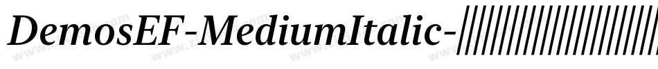 DemosEF-MediumItalic字体转换
