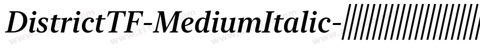 DistrictTF-MediumItalic字体转换