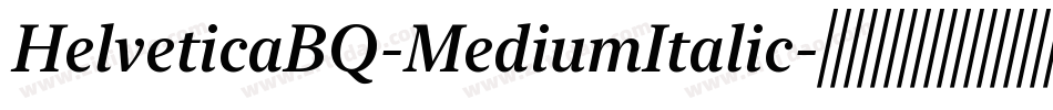 HelveticaBQ-MediumItalic字体转换
