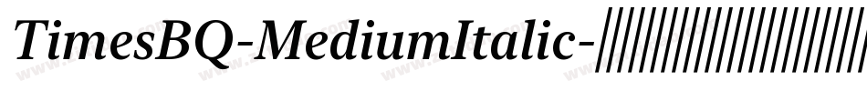 TimesBQ-MediumItalic字体转换