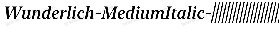 Wunderlich-MediumItalic字体转换