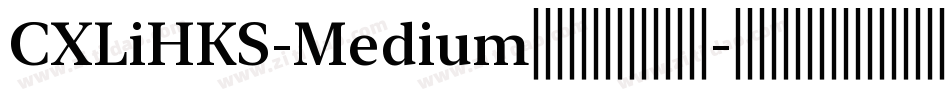 CXLiHKS-Medium生成器字体转换