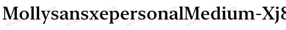 MollysansxepersonalMedium-Xj8Z字体转换