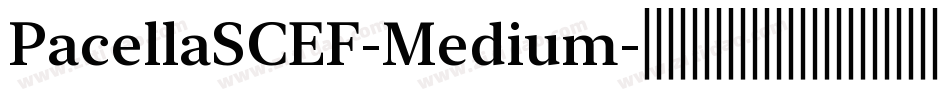 PacellaSCEF-Medium字体转换 PacellaSCEF-Medium字体转换