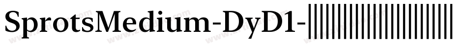SprotsMedium-DyD1字体转换 SprotsMedium-DyD1字体转换