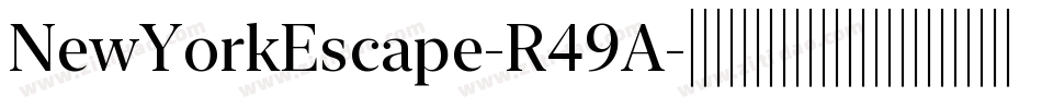 NewYorkEscape-R49A字体转换