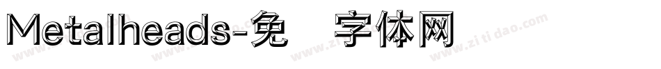 Metalheads字体转换