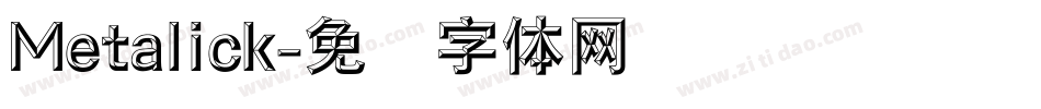 Metalick字体转换