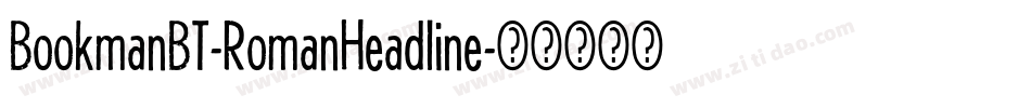 BookmanBT-RomanHeadline字体转换