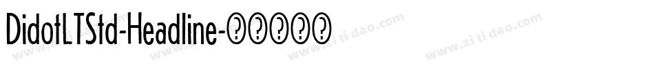 DidotLTStd-Headline字体转换