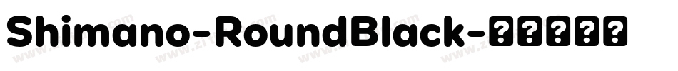 Shimano-RoundBlack字体转换