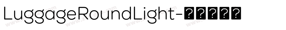 LuggageRoundLight字体转换