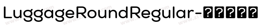 LuggageRoundRegular字体转换
