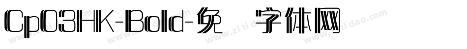 Cp03HK-Bold字体转换