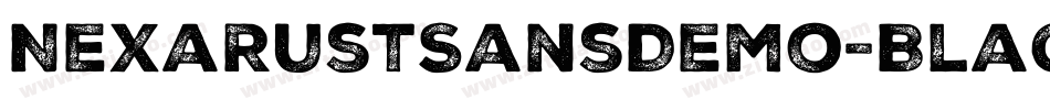 NexaRustSansDemo-Black字体转换 NexaRustSansDemo-Black字体转换