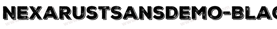 NexaRustSansDemo-Black字体转换 NexaRustSansDemo-Black字体转换