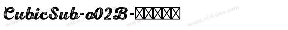 CubicSub-o02B字体转换