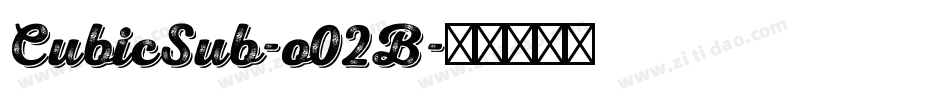 CubicSub-o02B字体转换