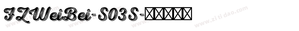 FZWeiBei-S03S字体转换