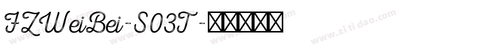 FZWeiBei-S03T字体转换
