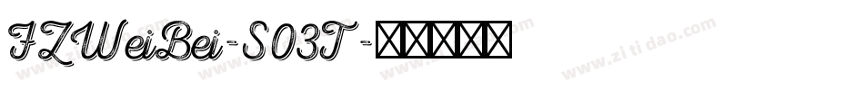FZWeiBei-S03T字体转换