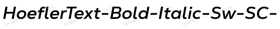HoeflerText-Bold-Italic-Sw-SC字体转换