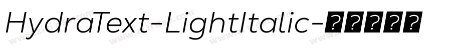 HydraText-LightItalic字体转换
