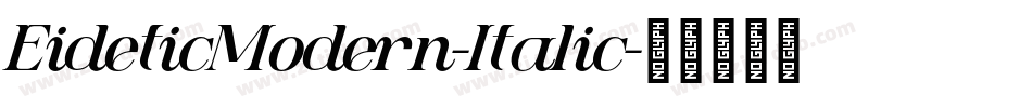 EideticModern-Italic字体转换