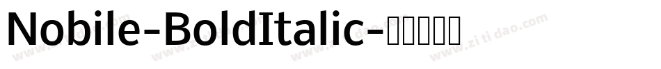 Nobile-BoldItalic字体转换