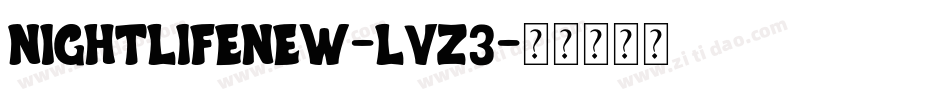 NightlifeNew-LVz3字体转换