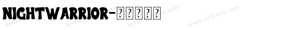 Nightwarrior字体转换