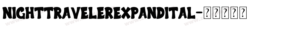 nighttravelerexpandital字体转换