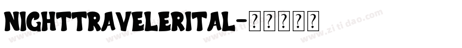 nighttravelerital字体转换