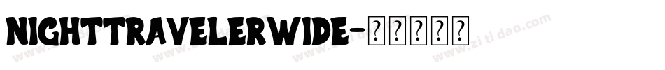 nighttravelerwide字体转换