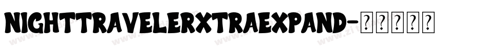nighttravelerxtraexpand字体转换