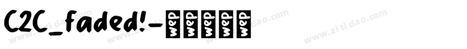 C2C_faded!字体转换