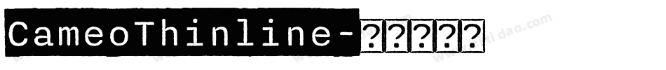 CameoThinline字体转换