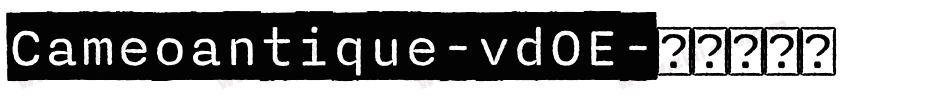 Cameoantique-vdOE字体转换
