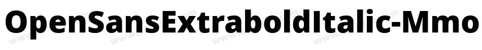 OpenSansExtraboldItalic-Mmon字体转换