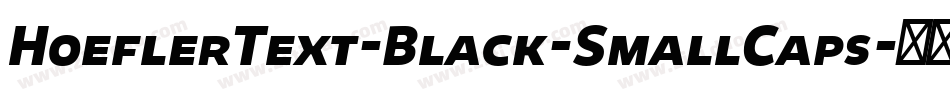 HoeflerText-Black-SmallCaps字体转换