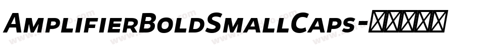 AmplifierBoldSmallCaps字体转换